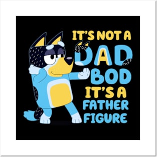 its not a dad bod Posters and Art